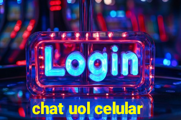 chat uol celular